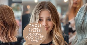Tagli capelli bambina alla moda 2026 idee per acconciature prima comunione e look scuola Marta Canargiu