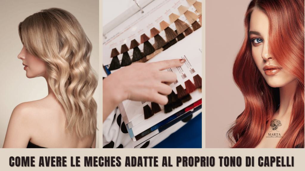 come scegliere le meches adatte al tono di capelli
