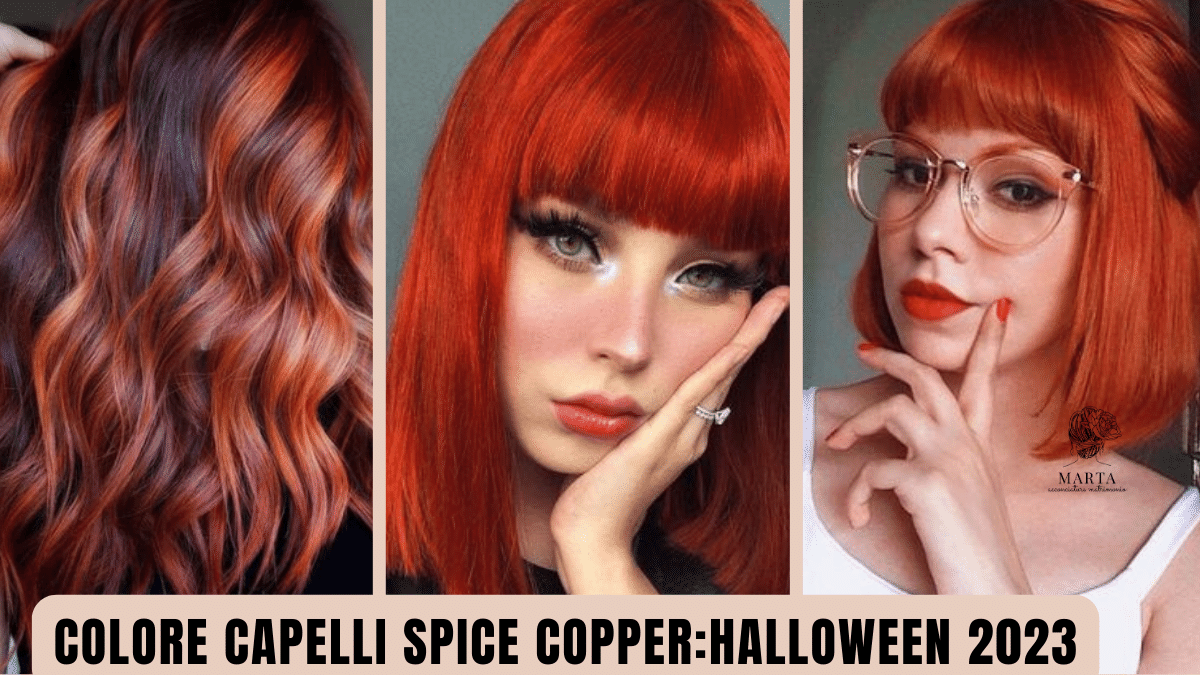 Colore capelli rame spice copper autunno halloween 2023
