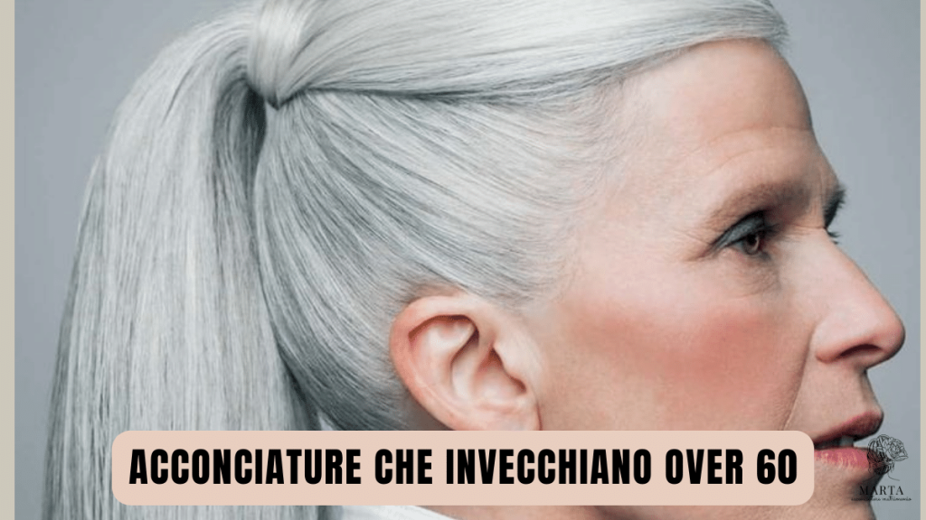 acconciature che invecchiano donne over 60