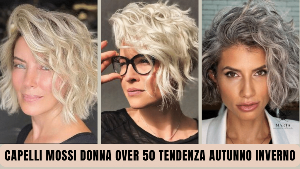 capelli mossi onde morbide donna over-50 2023 2024