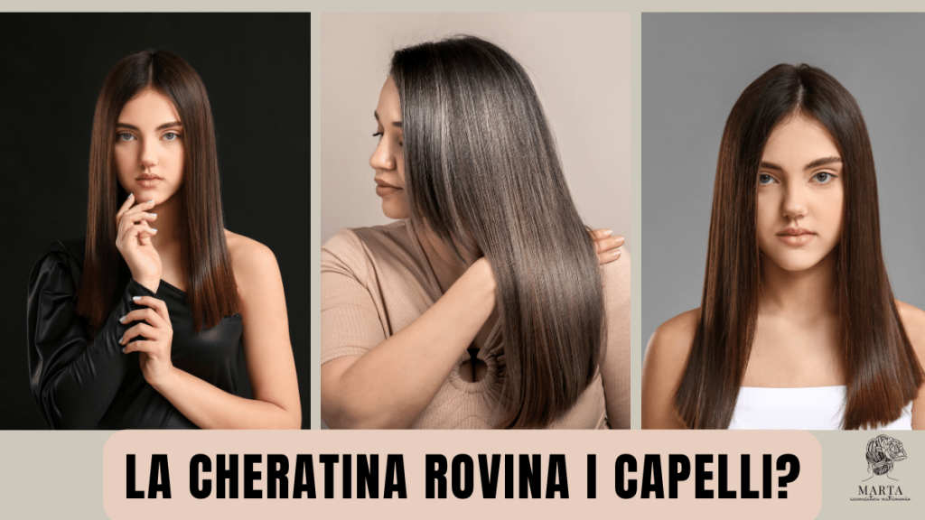 la cheratina rovina i capelli consigli e prevenzione