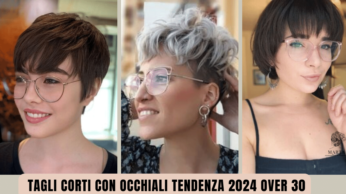 Tagli corti occhiali da vista donna over 30 tendenza 2024