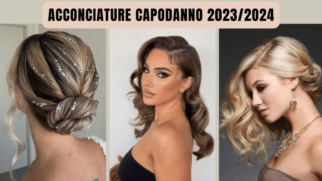 capodanno acconciature di tendenza 2023 2024