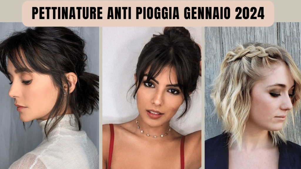 pettinature anti pioggia capelli corti gennaio 2024