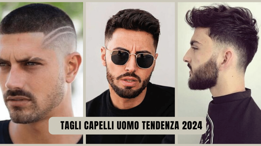 tagli capelli uomo tendenza 2024 idee