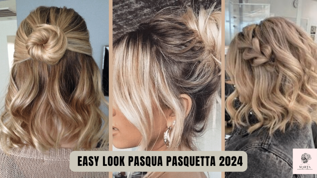 look semplici capelli pasqua pasquetta 2024