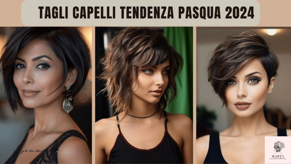 tagli capelli pasqua 2024 tendenza primavera estate