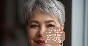 12 Migliori Tagli Capelli Corti Viso Tondo Over 50 Tendenze Estate 2026