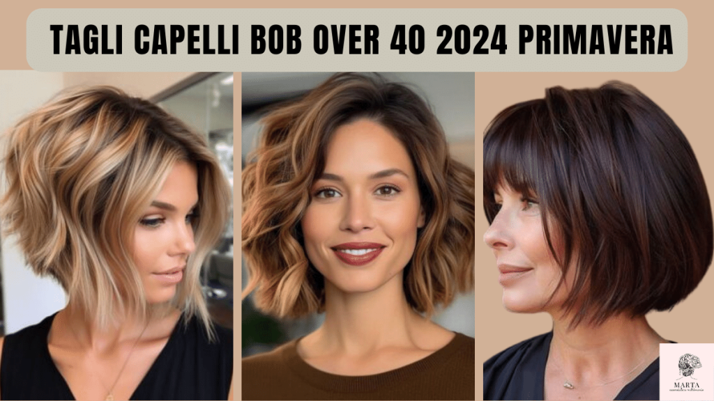 tagli capelli bob over 40 primavera estate 2024