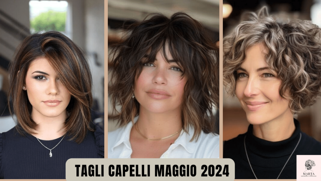 idee di tagli di capelli maggio 2024 alla moda.