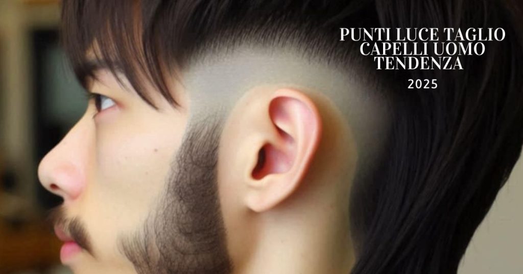 punti luce uomo taglio 2025 capelli